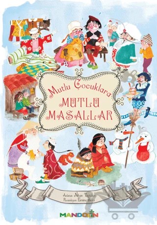 Mutlu Çocuklara Mutlu Masallar – Nihan Taştekin – Mandolin Yayınları kitap kapağı