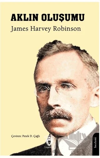 Aklın Oluşumu – James Harvey Robinson – Dorlion Yayınları kitap kapağı