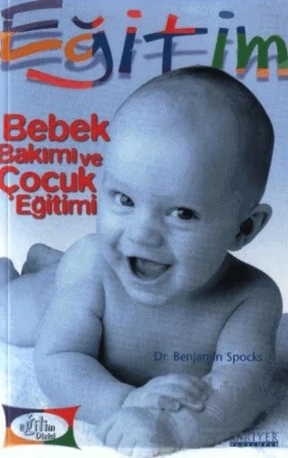 Bebek Bakımı ve Çocuk Eğitimi – Benjamin Spock – Kariyer Yayınları kitap kapağı