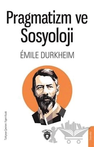 Pragmatizm ve Sosyoloji – Emile Durkheim – Dorlion Yayınları kitap kapağı