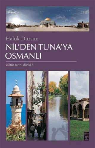 Nil’den Tuna’ya Osmanlı – Haluk Dursun – Timaş Tarih kitap kapağı
