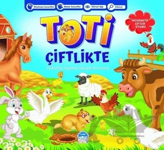 Toti Çiftlikte – Ayşenur Güngör Kırcadağ – Martı Çocuk Yayınları kitap kapağı