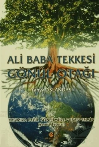 Ali Baba Tekkesi Gönül Otağı – Yahya Aslandaş – Can Yayınları (Ali Adil Atalay) kitap kapağı