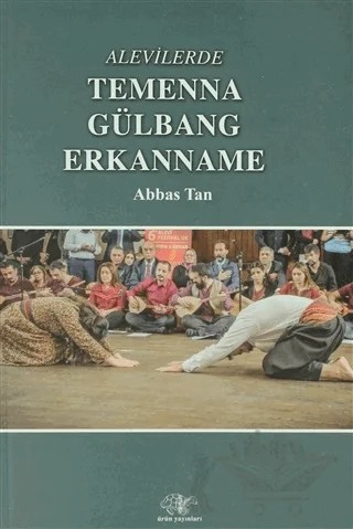 Alevilerde Temenna Gülbang Erkaname – Abbas Tan – Ürün Yayınları kitap kapağı