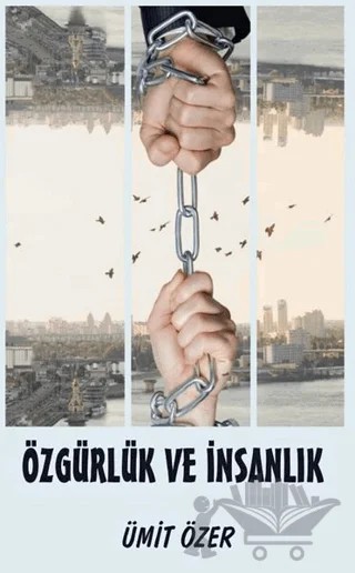 Özgürlük ve İnsanlık – Ümit Özer – Platanus Publishing kitap kapağı