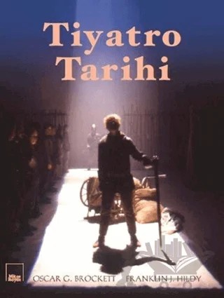 Tiyatro Tarihi – Franklin J. Hildy, Oscar G. Brockett – Mitos Boyut Yayınları kitap kapağı