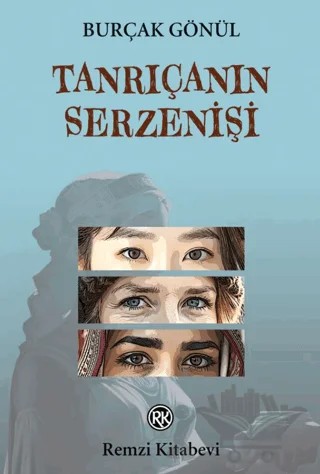 Tanrıçanın Serzenişi – Burçak Gönül – Remzi Kitabevi kitap kapağı