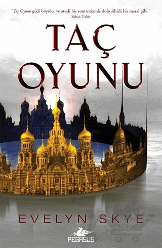 Taç Oyunu – Evelyn Skye – Pegasus Yayınları kitap kapağı