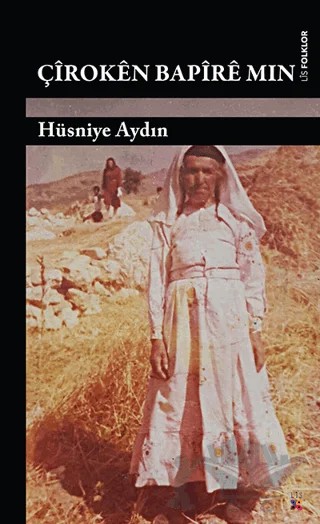Çiroken Bapire Min – Hüsniye Aydın – Lis Basın Yayın kitap kapağı
