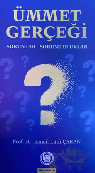 Ümmet Gerçeği; Sorunlar-Sorumluluklar – İsmail Lütfi Çakan – Marmara Üniversitesi İlahiyat Fakültesi Vakfı kitap kapağı