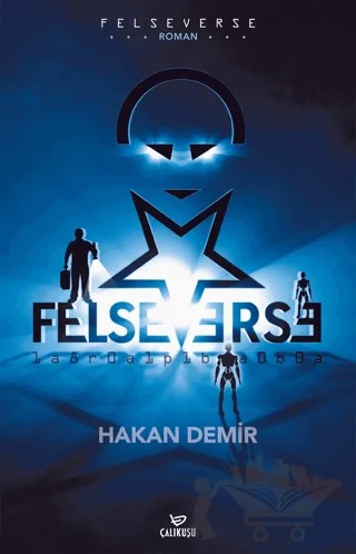 Felseverse – Hakan Demir – Çalıkuşu Yayınları kitap kapağı