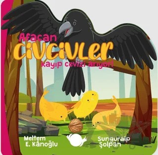 Afacan Civcivler Kayıp Cevizi Arıyor! – Meltem Erinçmen Kanoğlu – Çikolata Yayınevi kitap kapağı