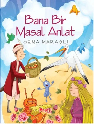 Bana Bir Masal Anlat – Sema Maraşlı – Profil Çocuk kitap kapağı