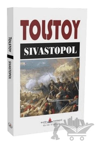 Sivastopol – Lev Nikolayeviç Tolstoy – Katip Yayınları kitap kapağı