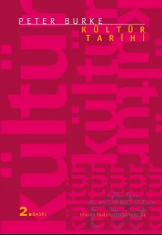Kültür Tarihi – Peter Burke – İstanbul Bilgi Üniversitesi Yayınları kitap kapağı