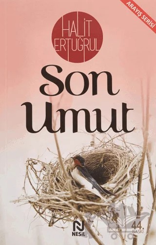 Son Umut – Halit Ertuğrul – Nesil Yayınları kitap kapağı