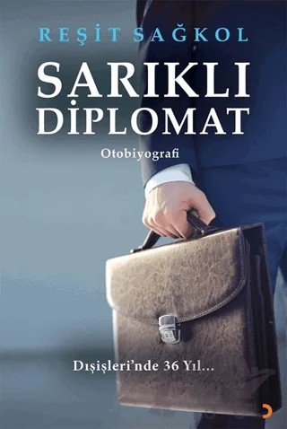 Sarıklı Diplomat – Reşit Sağkol – Cinius Yayınları kitap kapağı
