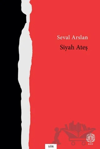 Siyah Ateş – Seval Arslan – Mask Yayınları kitap kapağı