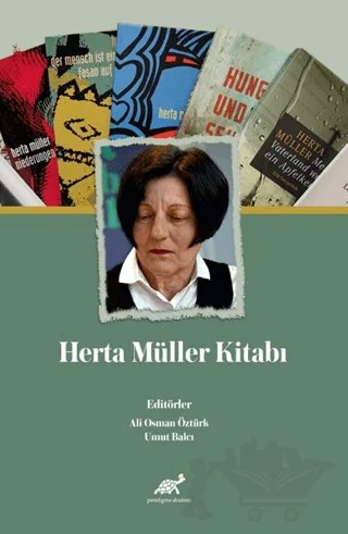Herta Müller Kitabı – Ali Osman Öztürk, Umut Balcı – Paradigma Akademi Yayınları kitap kapağı