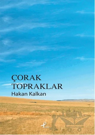 Çorak Topraklar – Hakan Kalkan – Profil Kitap kitap kapağı