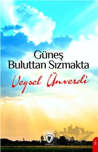 Güneş Buluttan Sızmakta – Veysel Ünverdi – Dorlion Yayınları kitap kapağı
