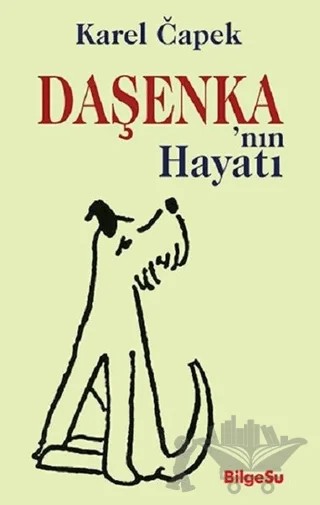 Daşenka'nın Hayatı – Karel Çapek – BilgeSu Yayıncılık kitap kapağı