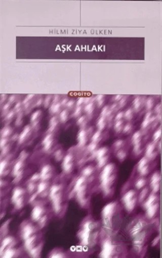 Aşk Ahlakı Halka Rağmen Halk İçin Kitap – Hilmi Ziya Ülken – Yapı Kredi Yayınları kitap kapağı