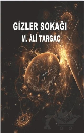 Gizler Sokağı – M. Ali Targaç – Servet Yayınevi kitap kapağı