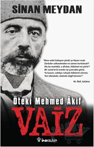 Öteki Mehmed Akif : Vaiz – Sinan Meydan – İnkılap Kitabevi kitap kapağı