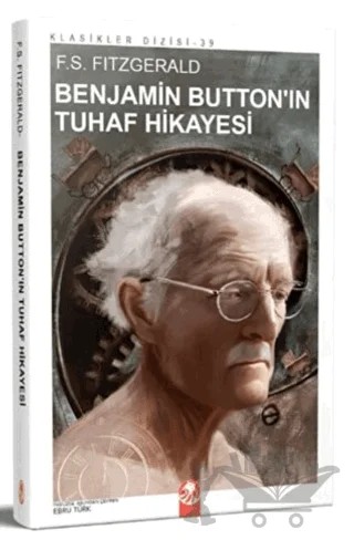 Benjamin Button'ın Tuhaf Hikayesi – Francis Scott Key Fitzgerald – Odysseus Yayınları kitap kapağı