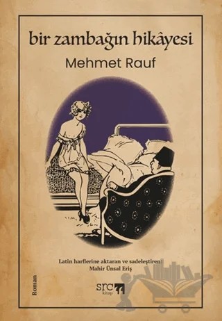 Bir Zambağın Hikayesi – Mehmet Rauf – SRC Kitap kitap kapağı