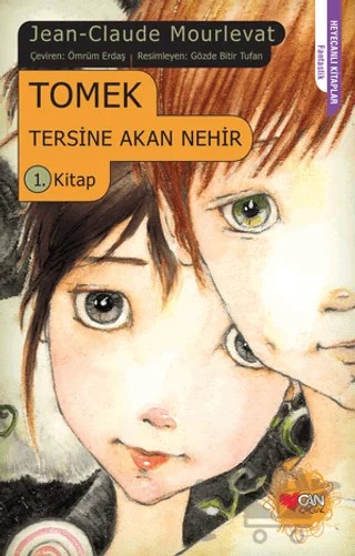 Tomek Tersine Akan Nehir 1. Kitap – Jean Claude Mourlevat – Can Çocuk Yayınları kitap kapağı