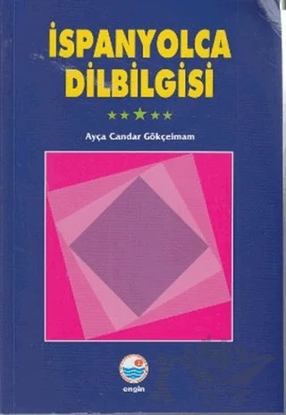 İspanyolca Dilbilgisi – Ayça Candar Gökçeimam – Engin Yayınevi kitap kapağı