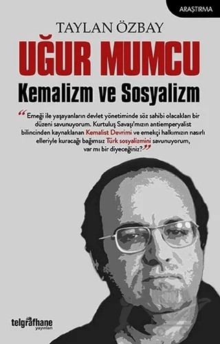 Uğur Mumcu: Kemalizm ve Sosyalizm – Taylan Özbay – Telgrafhane Yayınları kitap kapağı