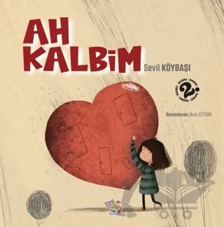 Ah Kalbim – Sevil Köybaşı – Parmak Çocuk Yayınları kitap kapağı