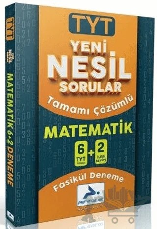 TYT Matematik Yeni Nesil Sorular Tamamı Çözümlü 6+2 Fasikül Deneme – Fuat Ses, İbrahim Ekinözü, Ufuk Akcakaya – Paraf Yayınları kitap kapağı