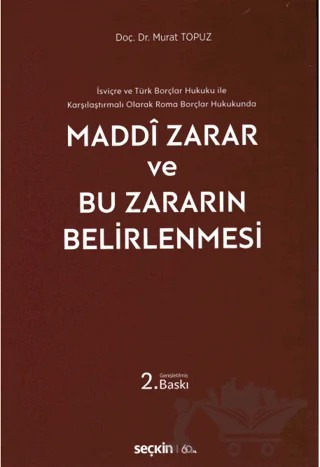 Maddi Zarar ve Bu Zararın Belirlenmesi – Murat Topuz – Seçkin Yayıncılık kitap kapağı