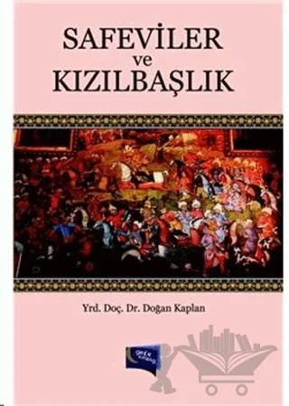 Safeviler ve Kızılbaşlık – Doğan Kaplan – Gece Kitaplığı kitap kapağı