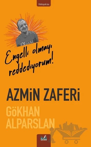 Azmin Zaferi – Gökhan Alparslan – İzan Yayıncılık kitap kapağı