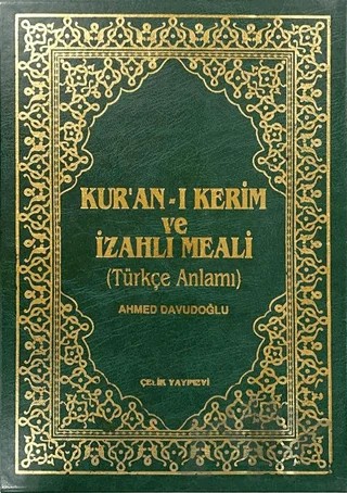 Kur’an-ı Kerim ve İzahlı Meali (Cami Boy Kutulu, Şamua) – Ahmed Davudoğlu – Çelik Yayınevi kitap kapağı