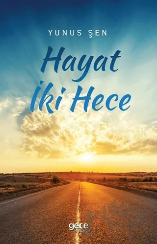 Hayat İki Hece – Yunus Şen – Gece Kitaplığı kitap kapağı