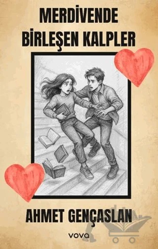 Merdivende Birleşen Kalpler – Ahmet Gençaslan – Vova Yayınları kitap kapağı