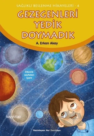 Gezegenleri Yedik Doymadık – A. Erkan Akay – Hayykitap kitap kapağı