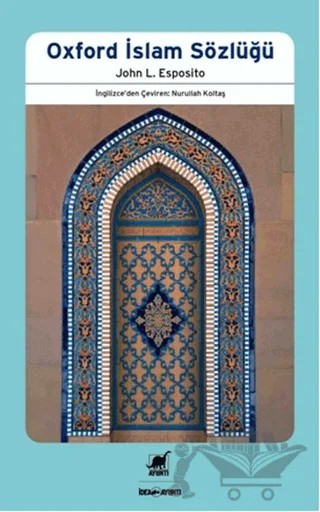 Oxford İslam Sözlüğü – John L. Esposito – Ayrıntı Yayınları kitap kapağı