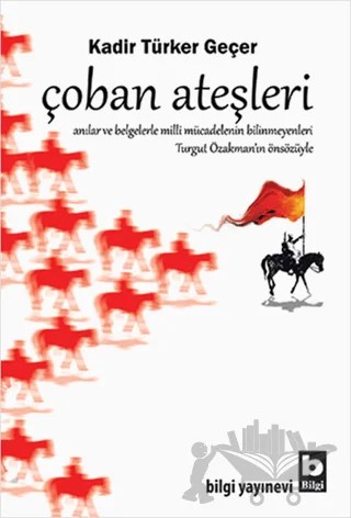 Çoban Ateşleri – Kadir Türker Geçer – Bilgi Yayınevi kitap kapağı