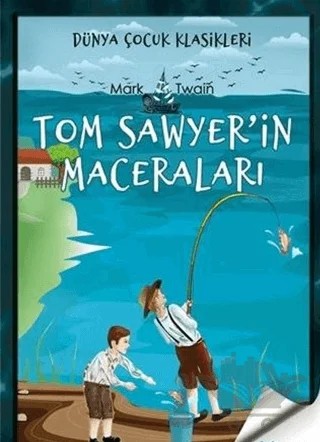Tom Sawyer'in Maceraları – Mark Twaın – Sen Yayınları kitap kapağı