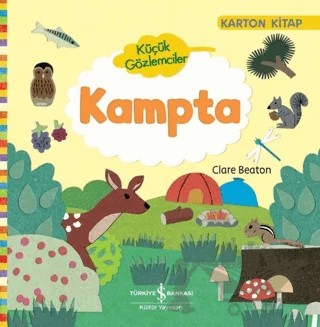 Küçük Gözlemciler - Kampta – Clare Beaton – İş Bankası Kültür Yayınları kitap kapağı