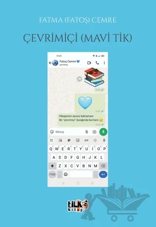 Çevrimiçi Mavi Tik – Fatma (Fatoş) Cemre – Tilki Kitap kitap kapağı