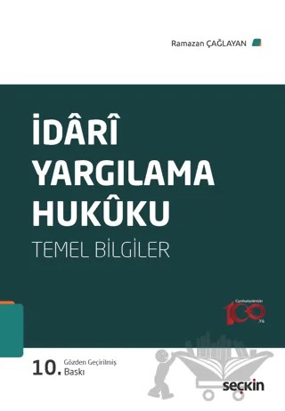 İdari Yargılama Hukuku (Temel Bilgiler) – Ramazan Çağlayan – Seçkin Yayıncılık kitap kapağı