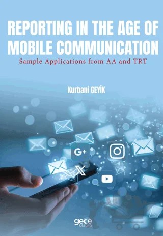 Reporting in the Age of Mobile Communication – Kurbani Geyik – Gece Kitaplığı kitap kapağı